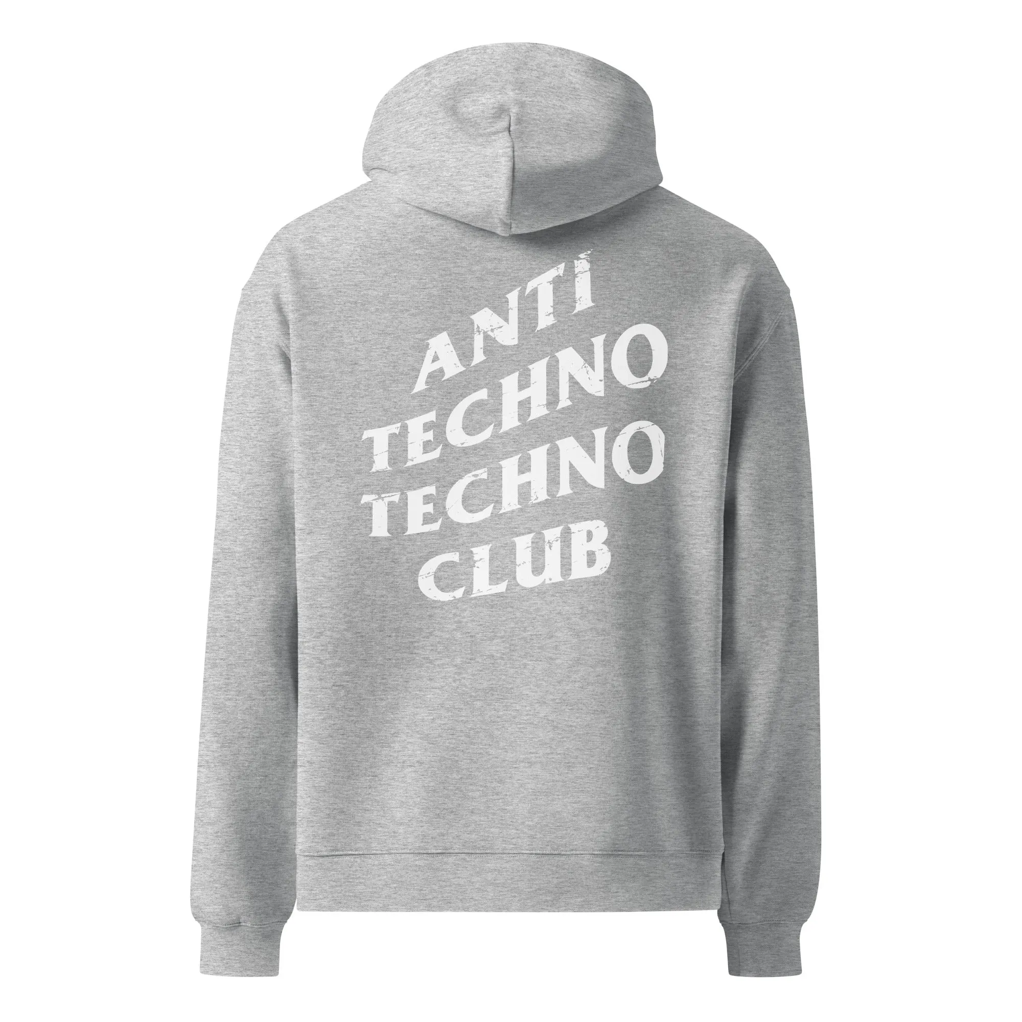 Anti Techno Techno Club Relaxed hoodie