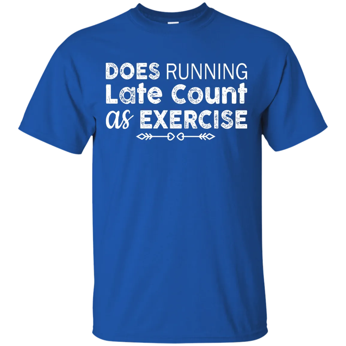 Does Running late count as exercise shirt, sweater, tank