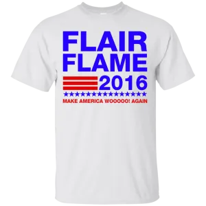 Flair Flame 2016 Shirt, Hoodie, Tank